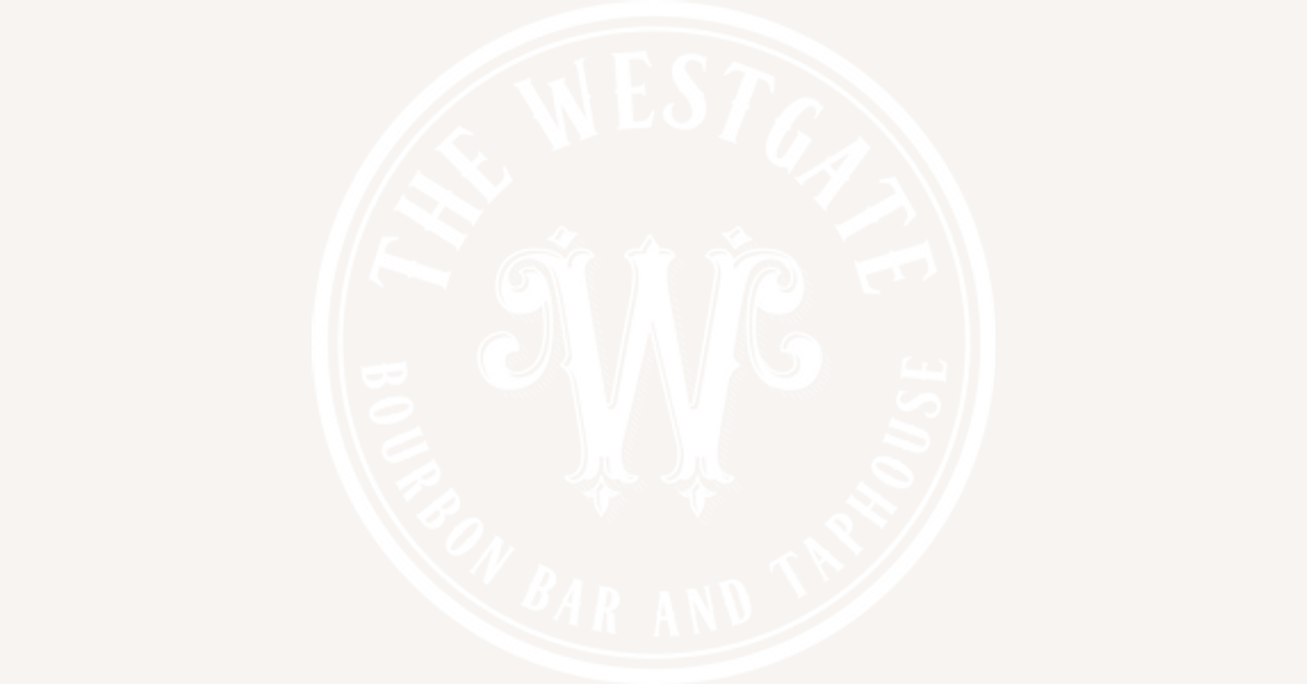 Hours The Westgate Bourbon Bar and Taphouse